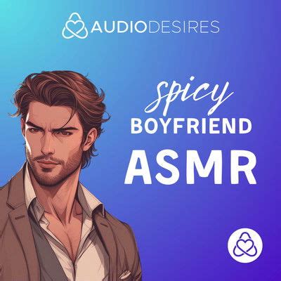 boyfriend asmr audios|free full spicy boyfriend asmr.